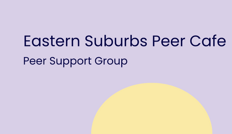 Eastern Suburbs peer cafe - Peer support group