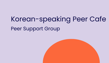 Korean-speaking peer cafe - peer support group